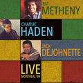 Pat Metheny, Charlie Haden, Jack Dejohnette | Live - Montreal '89 | CD
