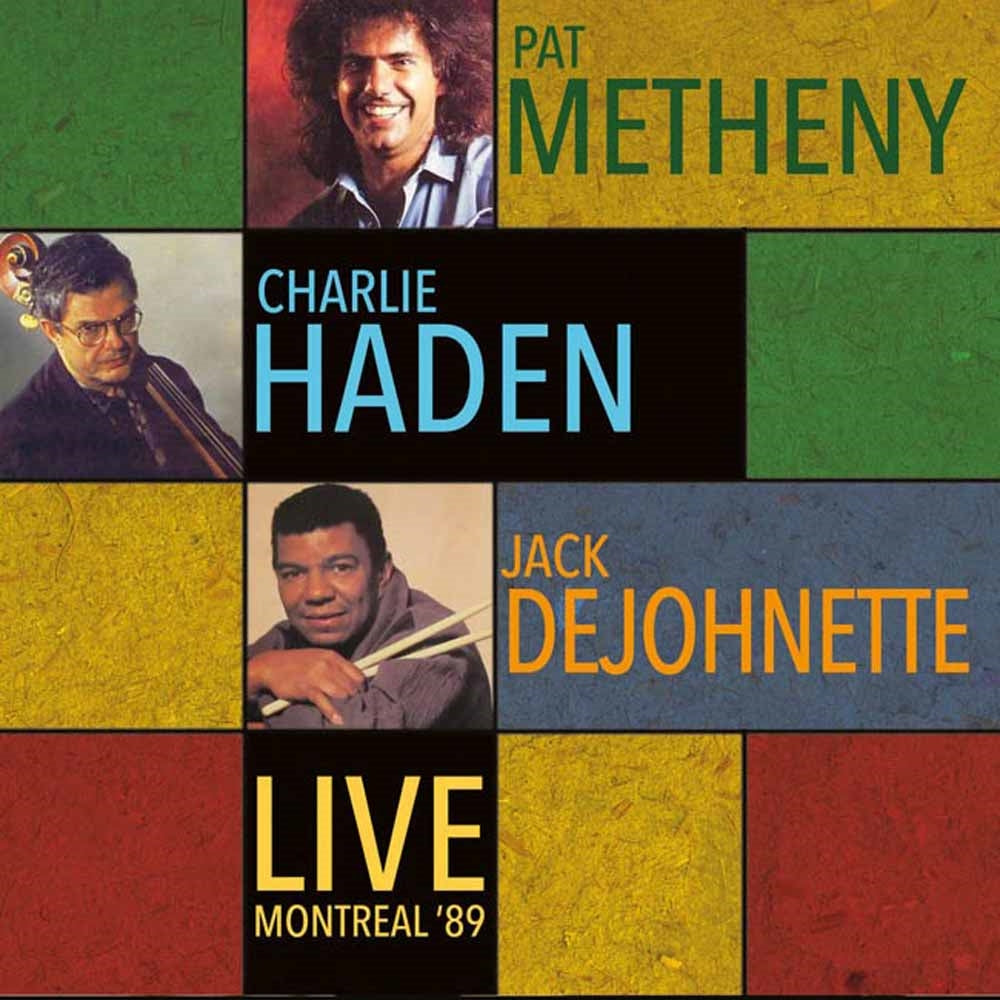 Pat Metheny, Charlie Haden, Jack Dejohnette | Live - Montreal '89 | CD