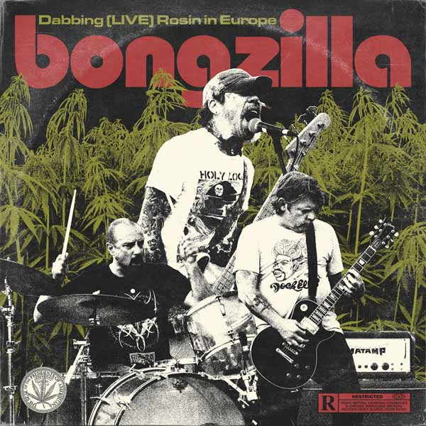 Bongzilla | Dabbing (Live) Rosin In Europe | LP