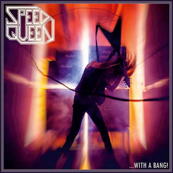Speed Queen | … With A Bang! | CD