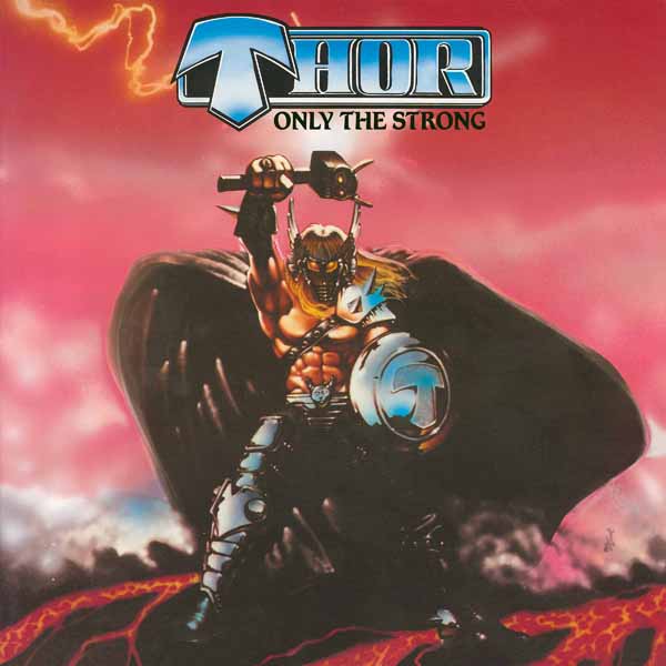 Thor | Only The Strong | CD