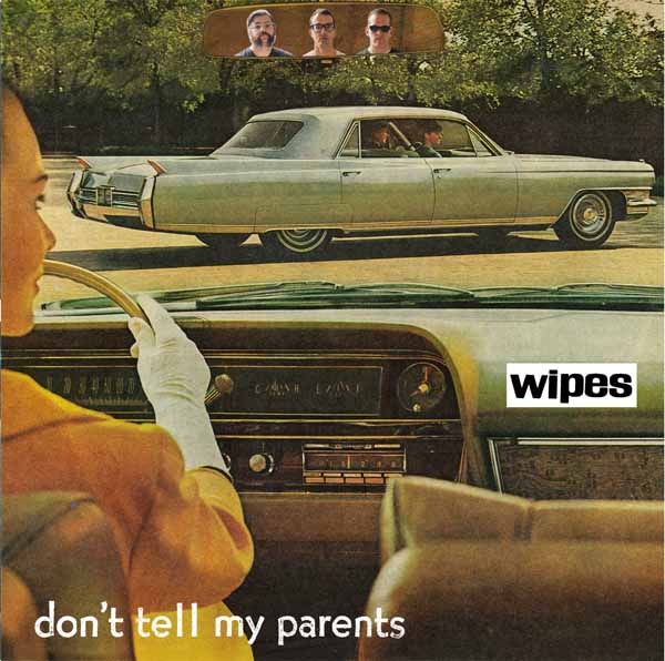 Wipes | Don't Tell My Parents | LP