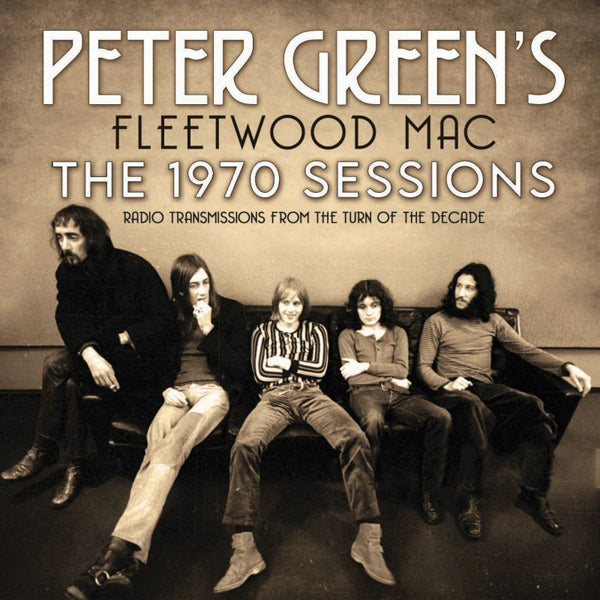 Peter Green’s Fleetwood Mac | The 1970 Sessions | CD