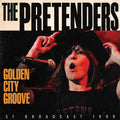 The Pretenders | Golden City Groove | CD