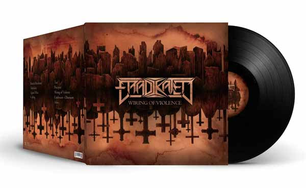 Eradikated | Wiring Of Violence | LP