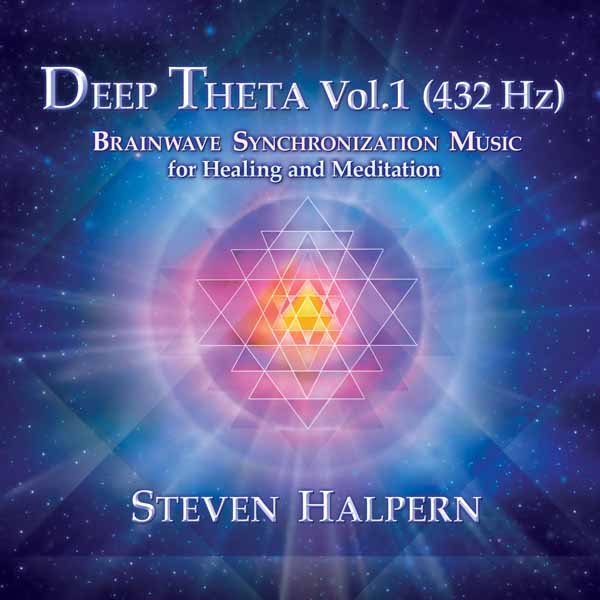 Steven Halpern | Deep Theta Vol. 1 (432 Hz) Brainwave Synchronization Music For Healing And Meditation | CD