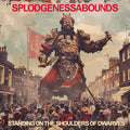 Splodgenessabounds | Standing On The Shoulders Of Dwarves | CD