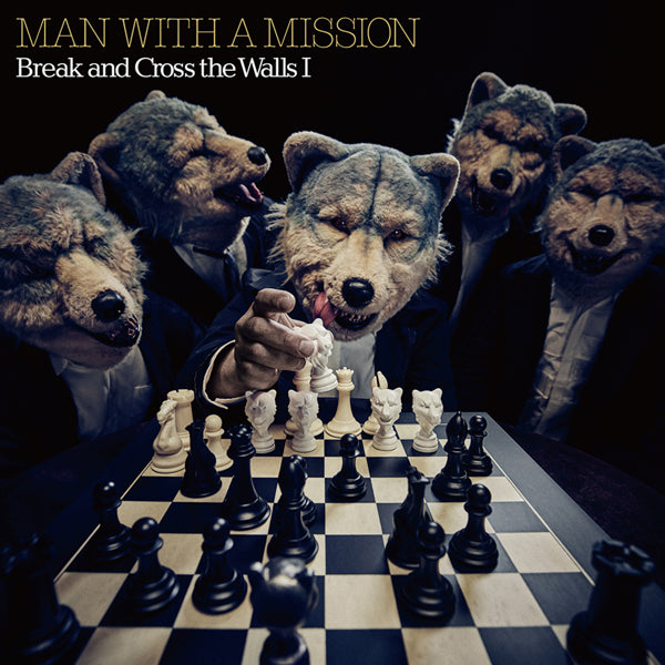 Man With A Mission | Break And Cross The Walls I | CD