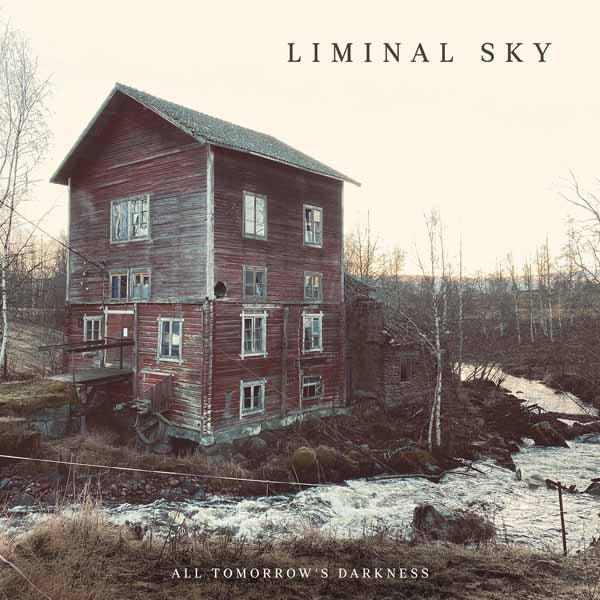 Liminal Sky | All Tomorrow's Darkness | CD