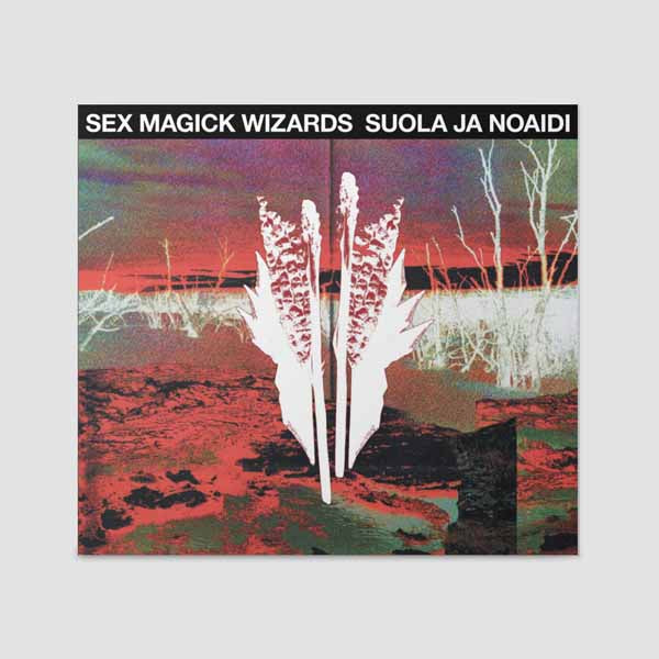 Sex Magick Wizards | Suola Ja Noaidi | CD