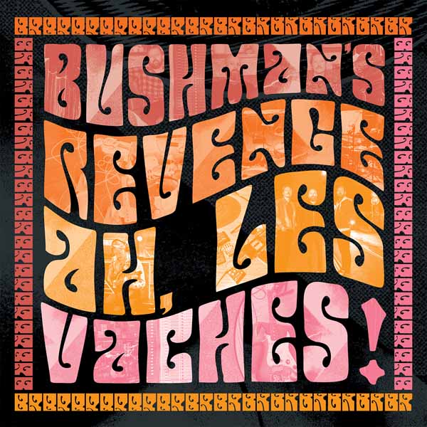 Bushman's Revenge | Ah, Les Vaches | CD