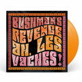 Bushman's Revenge | Ah, Les Vaches (Orange Vinyl) | LP