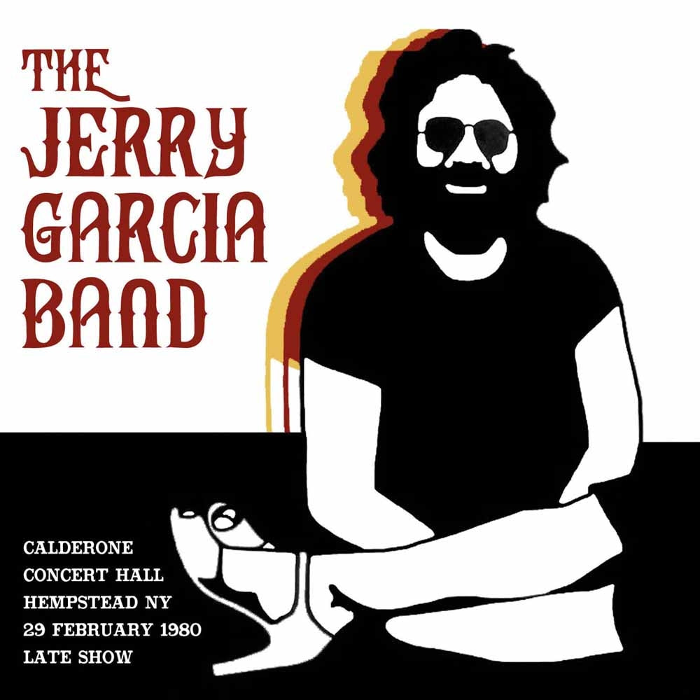 Jerry Garcia Band | Calderone Concert Hall Hempstead Ny 29 February 1980 Late Show | 2CD