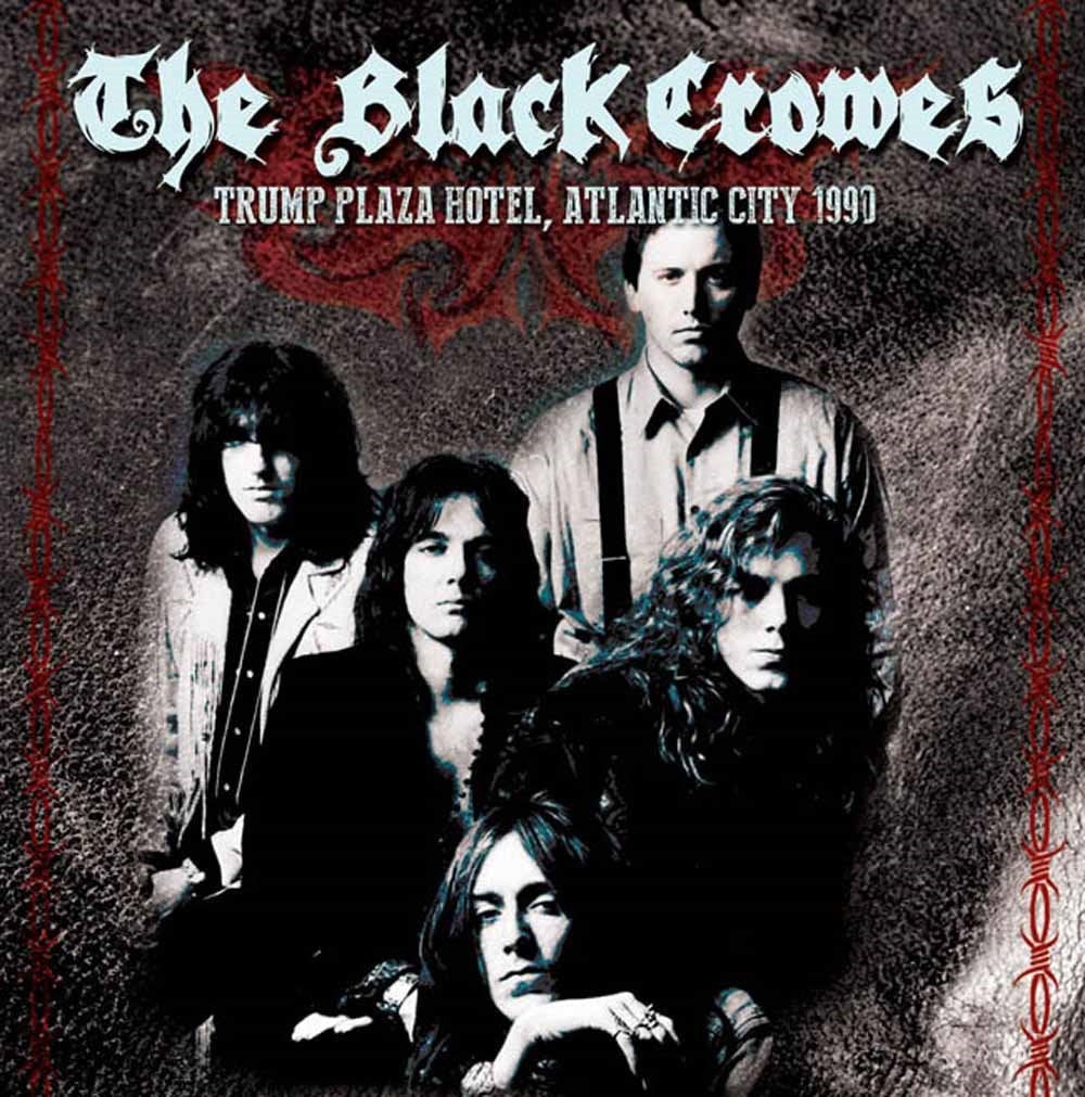 The Black Crowes | Trump Plaza Hotel, Atlantic City 1990 | CD
