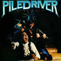 Piledriver | Stay Ugly | CD
