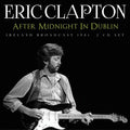 Eric Clapton | After Midnight In Dublin (2cd) | 2CD