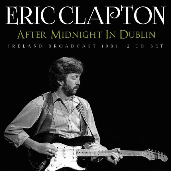 Eric Clapton | After Midnight In Dublin (2cd) | 2CD