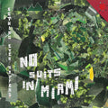 No Suits In Miami | Nothing Ever Happens | LP