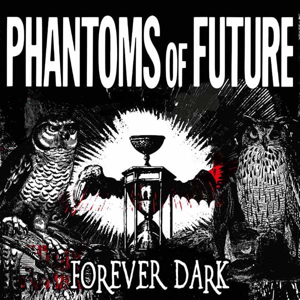 Phantoms Of Future | Forever Dark | LP
