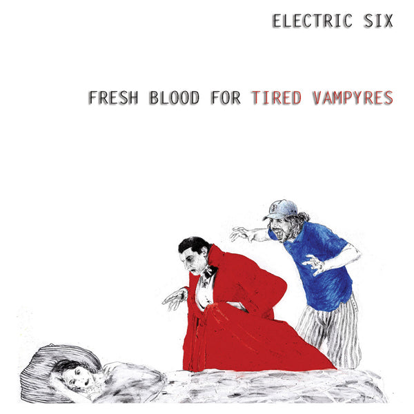 Electric Six | Fresh Blood For Tired Vampyres | CD