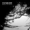 Statiqbloom | Beneath The Whelm | CD