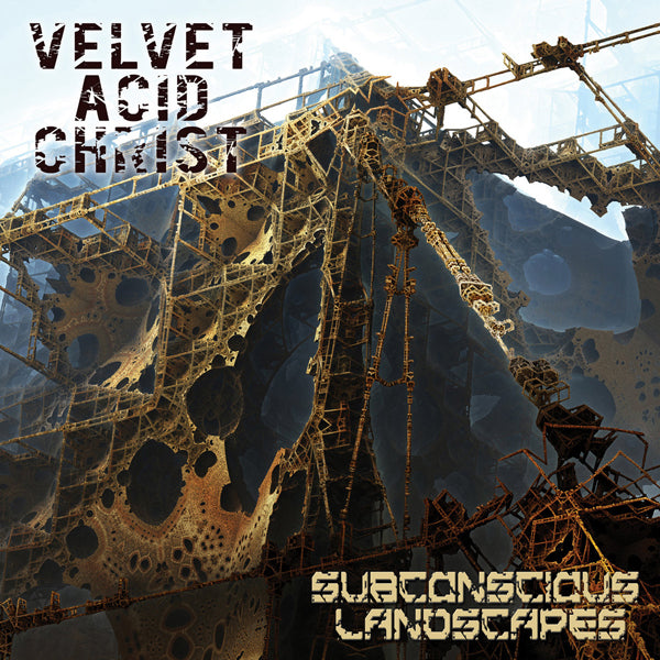 Velvet Acid Christ | Subconcious Landscapes | CD