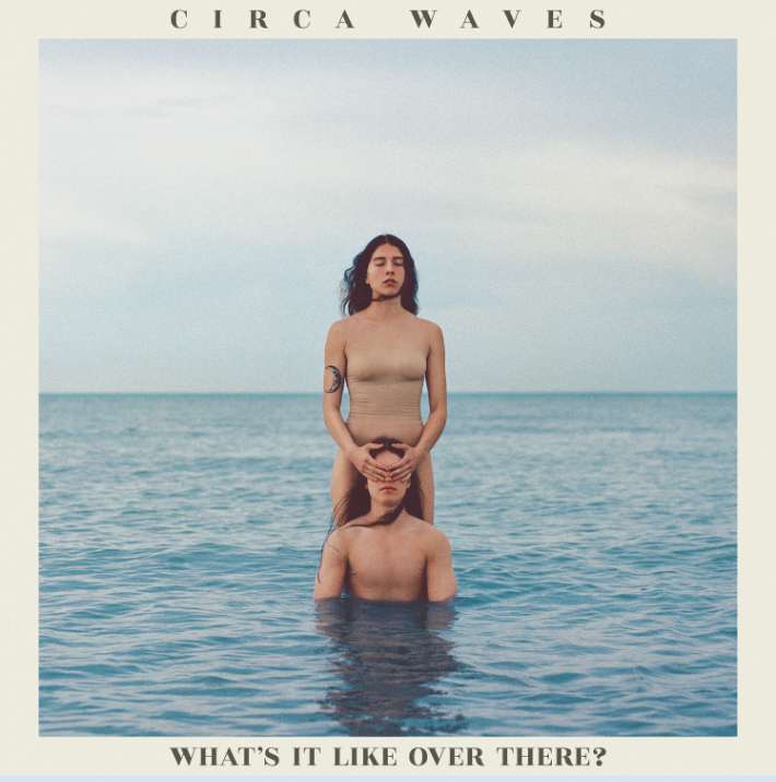 Circa Waves | What's It Like Over There? | CD