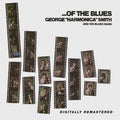 George Harmonica Smith | ...Of The Blues | CD