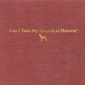 Tyler Childers | Can I Take My Hounds To Heaven? | CD