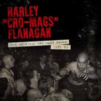 Harley Flanagan | The Original Cro-Mags Demos 1982-1983 | CD