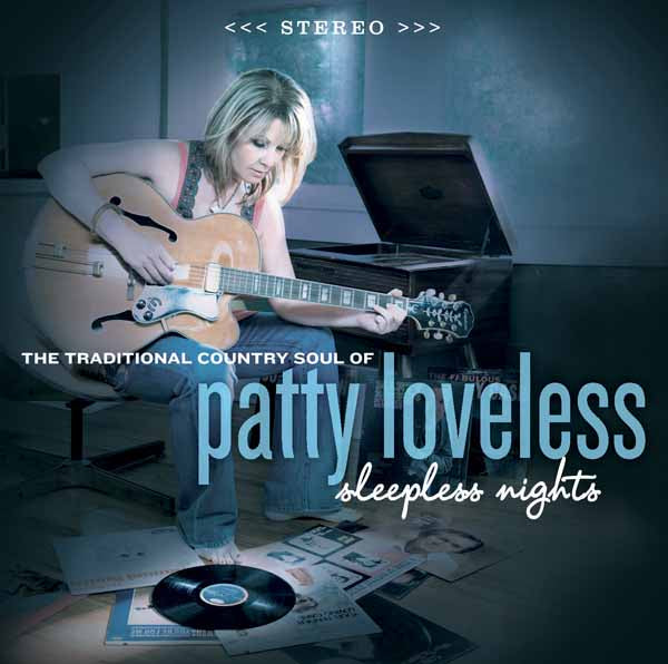 Patty Loveless | Sleepless Nights: The Traditional Country Soul Of Patty Loveless | LP