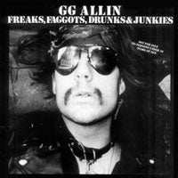 Gg Allin | Freaks, Faggots, Drunks And.. | LP