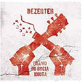 Dezerter | Prawo Do Bycia Idiota | CD