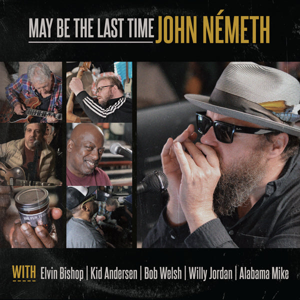 John Nemeth | May Be The Last Time | CD