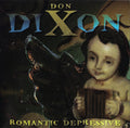Don Dixon | Romantic Depressive | CD