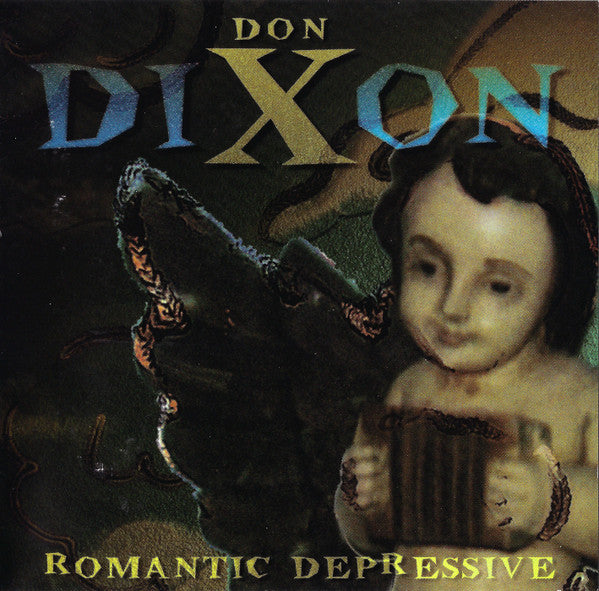 Don Dixon | Romantic Depressive | CD