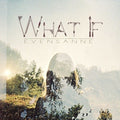 Evensanne | What If | CD