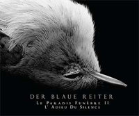 Der Blaue Reiter | Le Paradis Funebre II - L'adieu Du Silence | CD