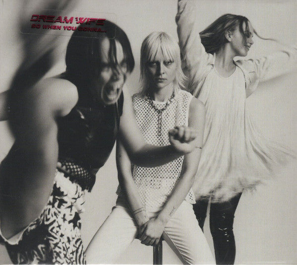 Dream Wife | So When You Gonna... | CD