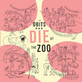 Obits | Die At The Zoo (Yellow Vinyl) | LP