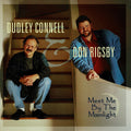 Dudley Connell & Don Rigsby | Meet Me By the Moonlight | CD