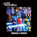 Gold Needles | Through A Window | CD