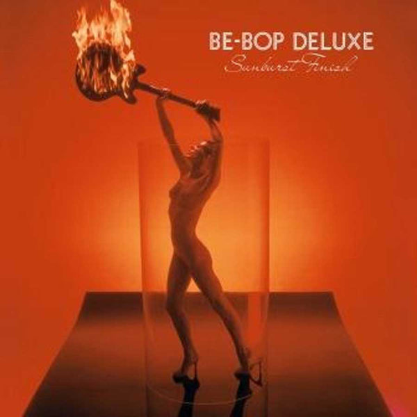 Be Bop Deluxe | Sunburst Finish | LP