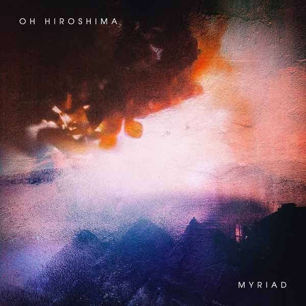 Oh Hiroshima | Myriad | LP