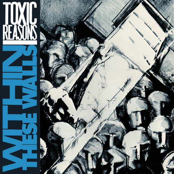 Toxic Reasons | Within These Walls | CD