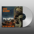 Toxic Reasons | No Peace In Our Time (Clear Vinyl) | LP