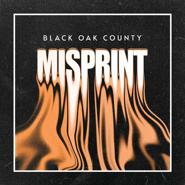 Black Oak County | Misprint (Coloured Vinyl) | LP
