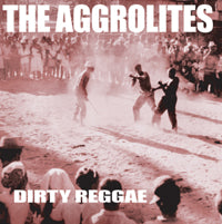 The Aggrolites | Dirty Reggae (Reissue) | LP