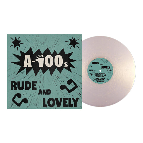 A-100s | Rude And Lovely (Colored Vinyl) | LP