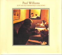 Paul Williams | Just An Old-Fashioned Love Song | CD
